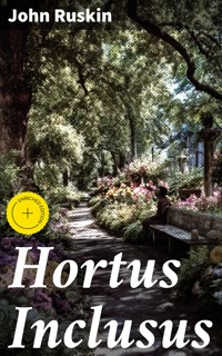 Hortus Inclusus - John Ruskin - E-Book
