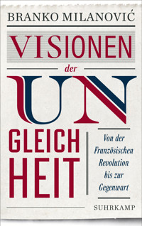 Visionen der Ungleichheit - Branko Milanovic - E-Book