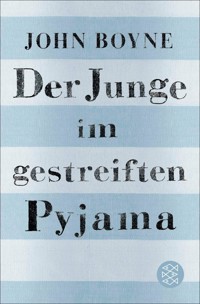 Der Junge im gestreiften Pyjama - John Boyne - E-Book