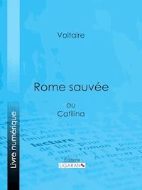 Rome sauvée - Ligaran - E-Book