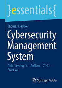 Cybersecurity Management System - Thomas Liedtke - E-Book