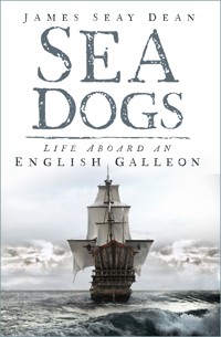 Sea Dogs - James Seay Dean - E-Book