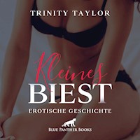 Kleines Biest / Erotik Audio Story / Erotisches Hörbuch - Trinity Taylor - Hörbuch
