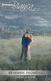 Un hombre enigmático - Carole Mortimer - E-Book