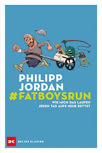 #Fatboysrun - Philipp Jordan - E-Book