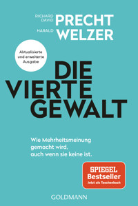 Die vierte Gewalt - Richard David Precht - E-Book
