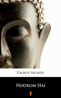 Hookum Hai - Talbot Mundy - E-Book
