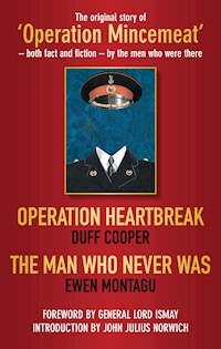 Operation Heartbreak and The Man Who Never Was - Duff Cooper - E-Book