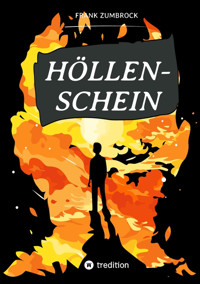 HÖLLENSCHEIN - Frank Zumbrock - E-Book