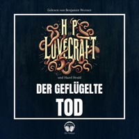 Der geflügelte Tod - Howard Phillips Lovecraft - Hörbuch