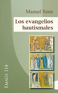 Los evangelios bautismales - Manuel Simó - E-Book