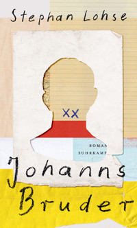 Johanns Bruder - Stephan Lohse - E-Book