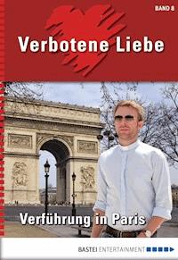 Verbotene Liebe - Folge 08 - Katharina Verl - E-Book