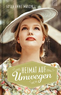 Heimat auf Umwegen - Susan Anne Mason - E-Book