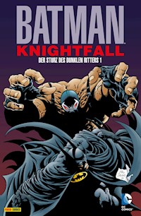 Batman: Knightfall - Der Sturz des Dunklen Ritters - Doug Moench - E-Book