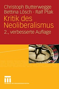 Kritik des Neoliberalismus - Christoph Butterwegge - E-Book