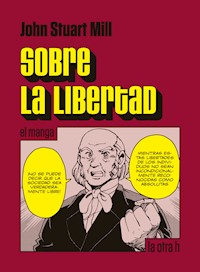 Sobre la libertad - John Stuart Mill - E-Book