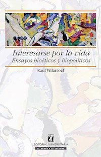 Interesarse por la vida - Raúl Villarroel - E-Book