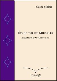 Étude sur les Miracles - César Malan - E-Book