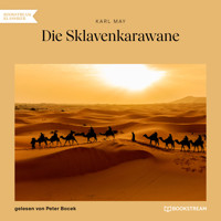 Die Sklavenkarawane (Ungekürzt) - Karl May - Hörbuch