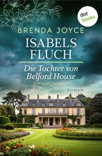 Isabels Fluch: Die Tochter von Belford House - Brenda Joyce - E-Book