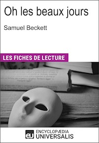 Oh les beaux jours de Samuel Beckett - Encyclopaedia Universalis - E-Book