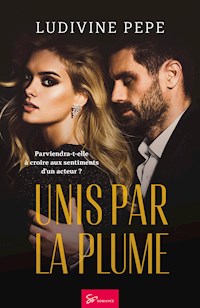 Unis par la plume - Ludivine Pepe - E-Book