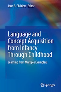 Language and Concept Acquisition from Infancy Through Childhood -  - E-Book