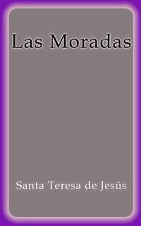Las Moradas - Santa Teresa de Jesús - E-Book