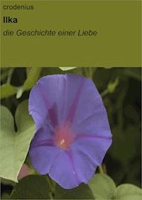 Ilka - null crodenius - E-Book