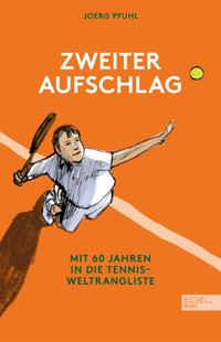 Zweiter Aufschlag - Joerg Pfuhl - E-Book
