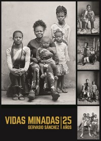 Vidas minadas. 25 años - Gervasio Sánchez - E-Book