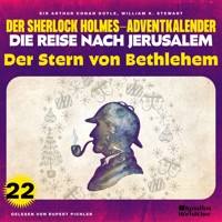 Der Stern von Bethlehem (Der Sherlock Holmes-Adventkalender - Die Reise nach Jerusalem, Folge 22) - William K. Stewart - Hörbuch