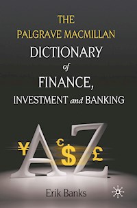 Dictionary of Finance, Investment and Banking - E. Banks - E-Book