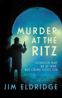 Murder at the Ritz - Jim Eldridge - E-Book