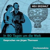In 80 Tagen um die Welt – neu erzählt - Jules Verne. - Hörbuch