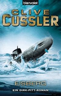 Eisberg - Clive Cussler - E-Book