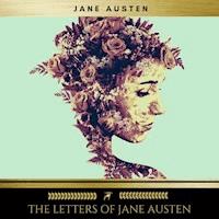 The Letters of Jane Austen - Jane Austen. - Hörbuch