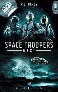 Space Troopers Next - Folge 1: Neu Terra - P. E. Jones - E-Book
