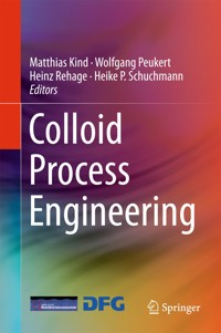 Colloid Process Engineering -  - E-Book