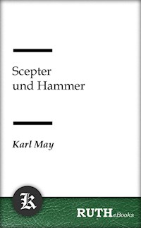 Scepter und Hammer - Karl May - E-Book