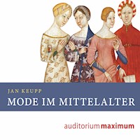 Mode im Mittelalter (Ungekürzt) - Jan Keupp - Hörbuch