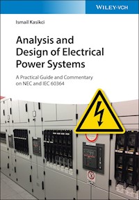 Analysis and Design of Electrical Power Systems - Ismail Kasikci - E-Book