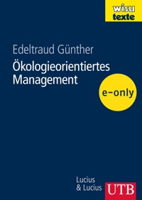 Ökologieorientiertes Management - Edeltraud Günther - E-Book