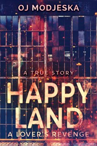 Happy Land - A Lover's Revenge - OJ Modjeska - E-Book