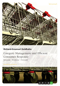 Category Management und Efficient Consumer Response - Richard-Emanuel Goldhahn - E-Book