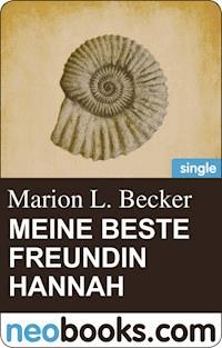 Meine beste Freundin Hannah - Marion L. Becker - E-Book