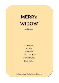 MERRY WIDOW waltz song by F. Lehar - Alessandro Macrì - E-Book