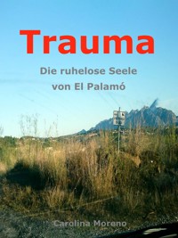 Trauma - Carolina Moreno - E-Book