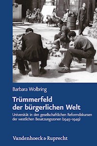 Trümmerfeld der bürgerlichen Welt - Barbara Wolbring - E-Book